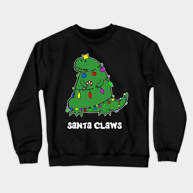 Santa Claws Shirt Funny Dino Christmas Tshirt T Rex Holiday Gift Funny Christmas Party Tee Crewneck Sweatshirt by NickDezArts